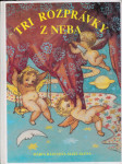 Tri rozprávky z neba - náhled
