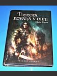 Temnota kovaná v ohni - náhled