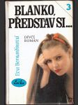 Blanko, představ si... bernardinová eva - náhled
