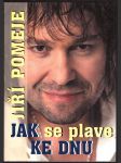Jak se plave ke dnu (podpis) pomeje jiří - náhled
