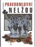 Pravdomluvní nelžou marek jiří - náhled