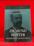 Otázky z historie II. - Zikmund Winter mezi Prahou a Rakovníkem - náhled