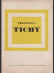 František Tichý: Katalog výstavy - náhled