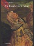 Der Isenheimer Altar des Matthias Grünewald: (Mathis Gothart Nithart) - náhled