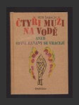 Čtyři muži na vodě aneb Opilé banány se vracejí - náhled