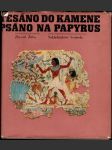 Tesáno do kamene psáno na papyrus - náhled