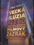Veľká ilúzia alebo ako sa stavia filmový zázrak - náhled