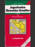 Jugoslawien Slowenien Kroatien autokarte - náhled