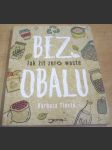 Bez obalu. Jak žít zero waste - náhled