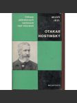 Otakar Hostinský (Odkazy pokrokových dějin naší minulosti) (český estetik, teoretik hudby a divadla) - náhled