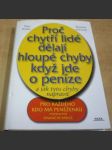 Proč chytří lidé dělají hloupé chyby když jde o peníze a jak tyto chyby napravit - náhled