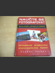 Naučte se fotografovat. Barevný průvodce s informacemi pro začátečníky - náhled