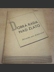 Dobrá rada nad zlato. Příručka pro domácnost - náhled