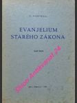 Evanjelium starého zákona ( kniha izaiášova )- čásť prvá - búda jozef thdr. - náhled