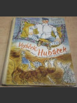 Vojáček Hubáček a jeho pouť do mohamedánského nebe - náhled