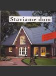 Staviame dom Výstavba, prestavba, renovácia - náhled