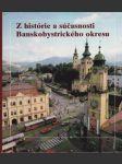 Z histórie a súčasnosti Banskobystrického okresu (veľký formát) - náhled