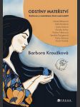 Odstíny mateřství kroužková barbora - náhled