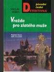 Vražda pro zlatého muže erben václav - náhled