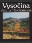 Vysočina Viléma Reichmanna - náhled