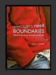 Teenagers need boundaries - Effective discipline without punishment - náhled
