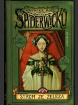 Kronika rodu Spiderwicků I/4: Strom ze železa - náhled