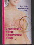 Sekundární zisky neutíkejte před rakovinou prsu - náhled