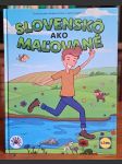 Slovenskô ako maľované (album zväčša s nálepkami) - náhled