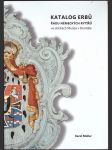 Katalog erbů řádu německých rytířů ve sbírkách muzea v bruntále muller karel - náhled