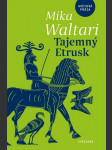 Tajemný etrusk waltari mika - náhled