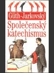 Společenský katechismus guth-jarkovský jiří - náhled