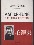 O praxi a rozporu žižek slavoj, ce-tung mao - náhled