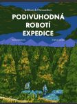 Podivuhodná robotí expedice janíček jindřich, rubášová taťána - náhled