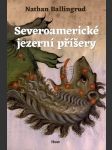 Severoamerické jezerní příšery ballingrud nathan - náhled