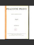 Pracovní právo, ročník XI./1932 [Časopis pro výklad pracovních a sociálně pojišťovacích zákonů] - chybí číslo 3 - náhled