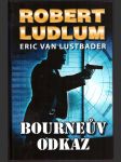 Bourneův odkaz ludlum robert, lustbader eric van - náhled