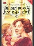 Dětský domov Jany Rajnerové - I. díl - náhled