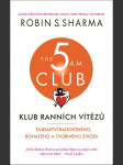 Klub ranních vítězů sharma robin s. - náhled