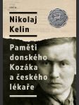 Paměti donského kozáka a českého lékaře  kelin nikolaj - náhled
