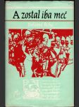 A zostal iba meč  - náhled