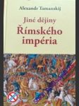 Jiné dějiny římského impéria - tamanskij alexandr - náhled