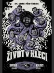 Život v kleci barták daniel, kalous libor - náhled