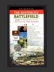 The Austerlitz Battlefield – Guide to the the Area of the Battle of the Three Emperors - náhled