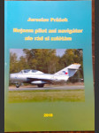 Nejsem pilot ani navigátor ale rád si zalétám - náhled
