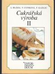 Cukrářská výroba II. - pro 2. ročník učebního oboru Cukrář - náhled