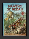 Mravenci se nedají - náhled