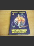 Neuvěřitelné skutečnosti I. (Šokující objevy potvrzují prastaré mýty) - náhled