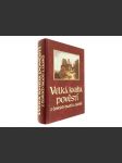 Velká kniha pověstí z českých hradů a zámků - náhled