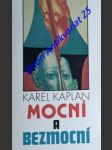 Mocní a bezmocní - kaplan karel - náhled