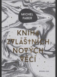 Kniha zvláštních nových věcí - náhled